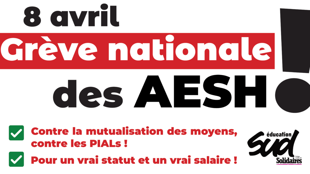 AESH : contre la précarité, contre les PIAL,  en grève le 8 avril ! – Communiqué SUD-CGT-FO-FSU-SNALC-SNCL