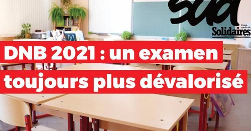 DNB 2021 – un examen toujours plus dévalorisé 