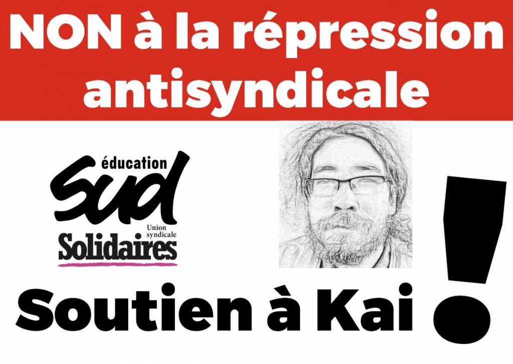 Soutien à Kai Terada et à tou·tes les victimes de répression anti-syndicale : rassemblement devant le Rectorat de Montpellier mardi 11 octobre à partir de 17h30, à l’appel de SUD, SNES-FSU, Snudi-FO, CNT, Snuipp.