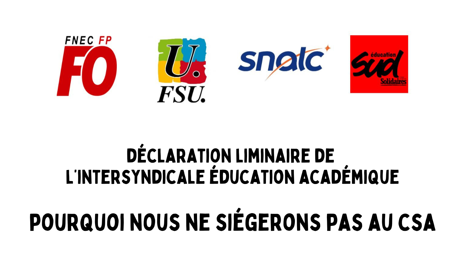 Intersyndicale Education académique – Pourquoi nous ne siégerons pas au CSA